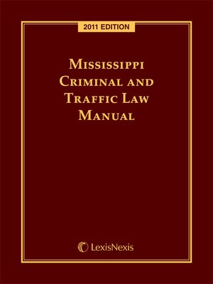 cover image of Mississippi Criminal and Traffic Law Manual